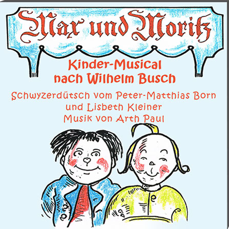 CD zum Kindermusical Max und Moritz