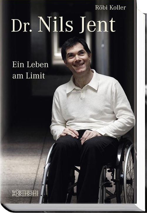 Röbi Koller / Dr. Nils Jent: Leben am Limit